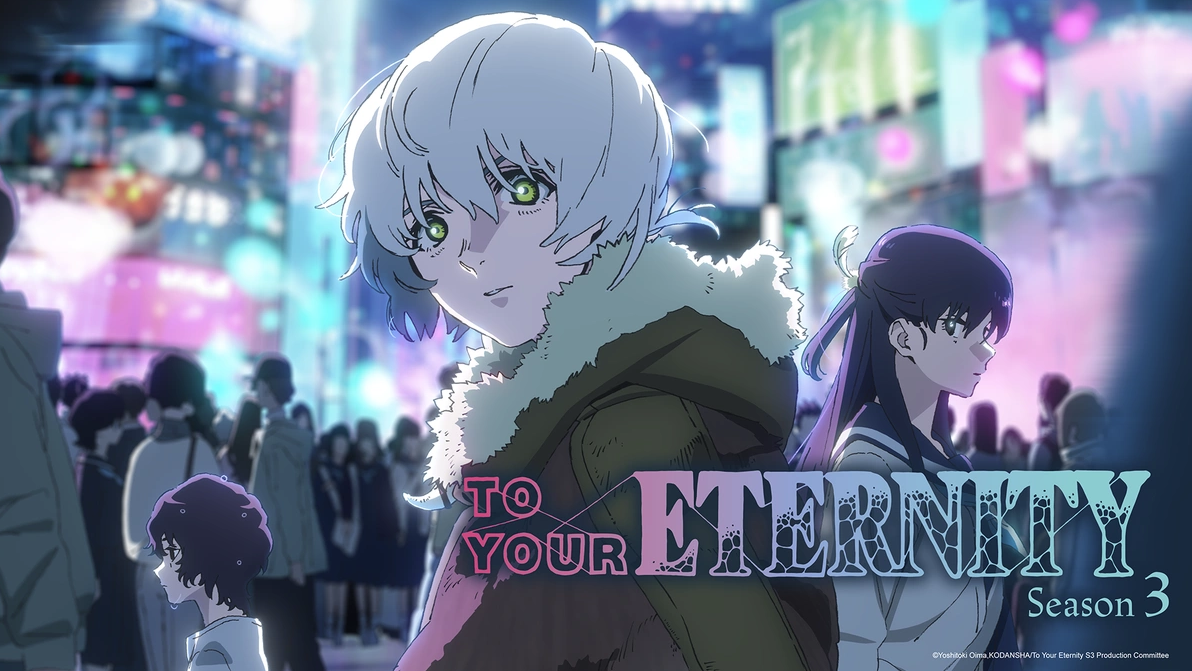 To Your Eternity - Terceira Temporada
